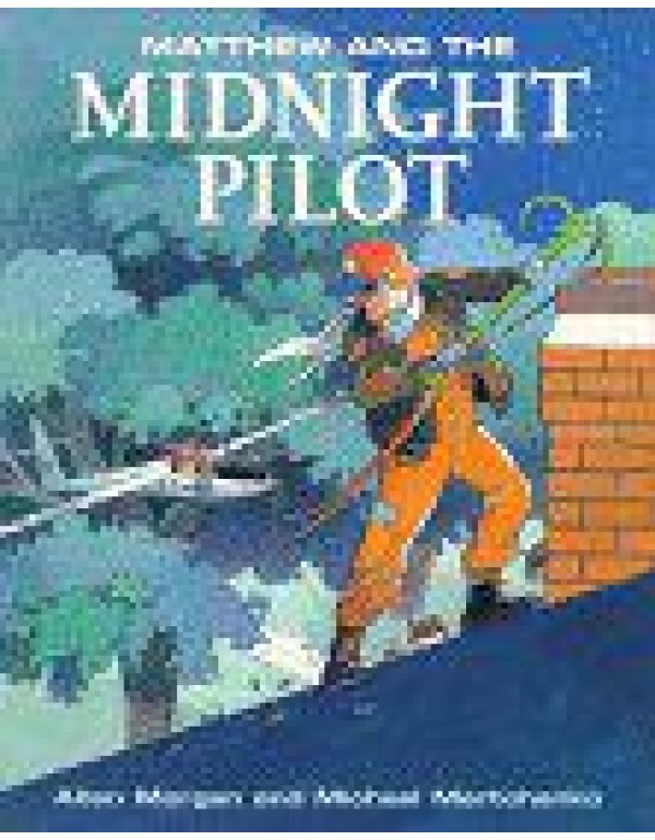 Matthew & Midnight Pilot (Matthew's Midnight Adven...