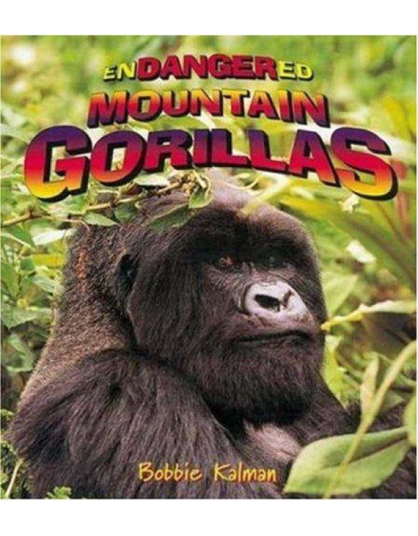 Endangered Mountain Gorillas (Earth's Endangered A...