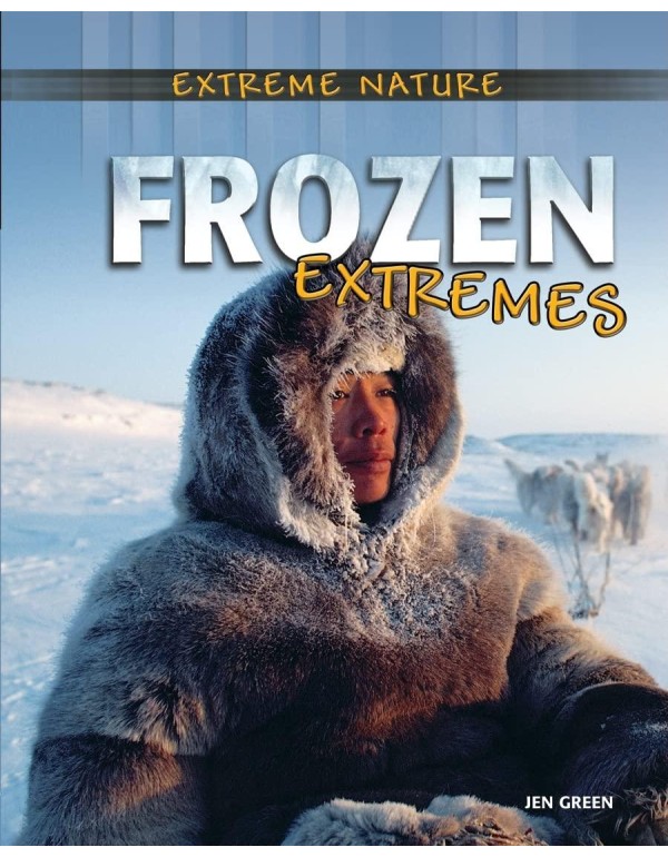 Frozen Extremes (Extreme Nature, 3)