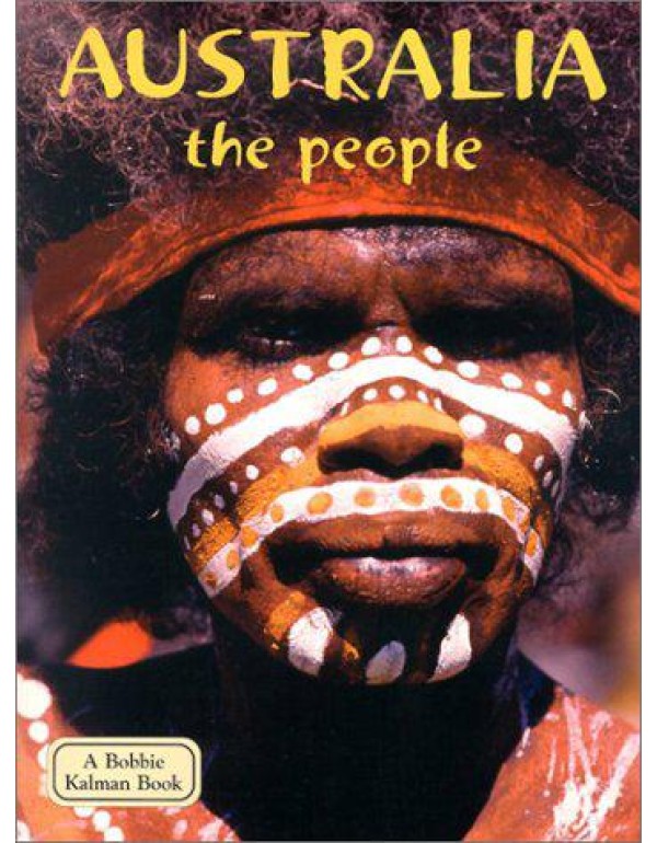 Australia the People (Lands, Peoples & Cultures)