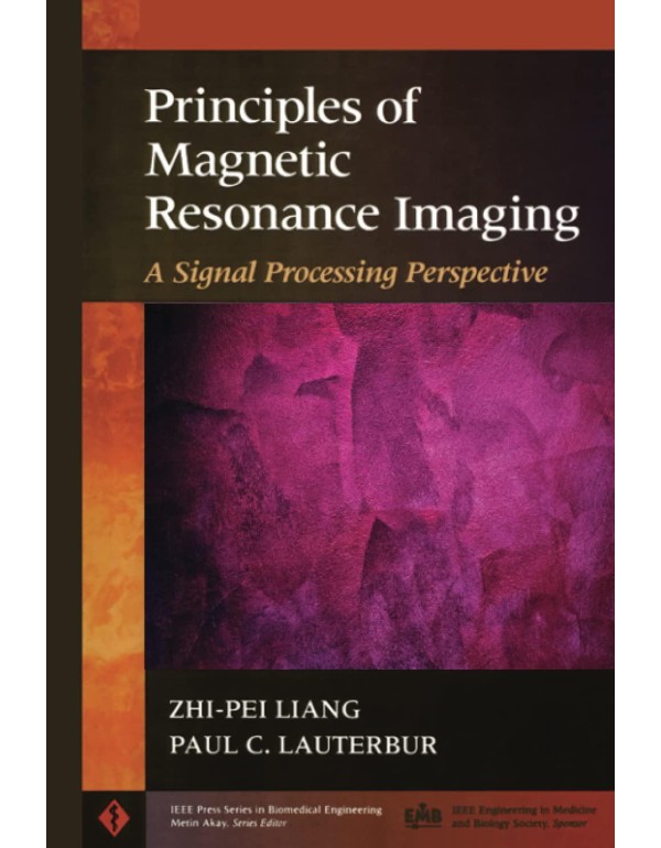 Principles of Magnetic Resonance Imaging: A Signal...