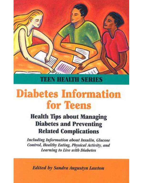 Diabetes Information for Teens: Health Tips About ...