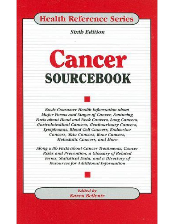 Cancer Sourcebook: Basic Consumer Health Informati...