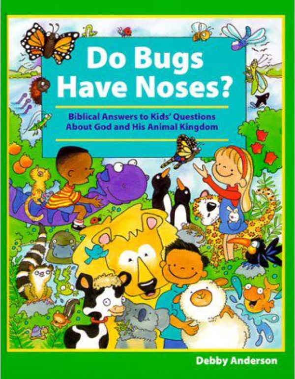 Do Bugs Have Noses?