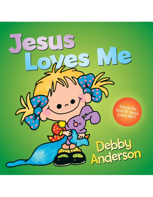 Jesus Loves Me (Cuddle and Sing Board Book)