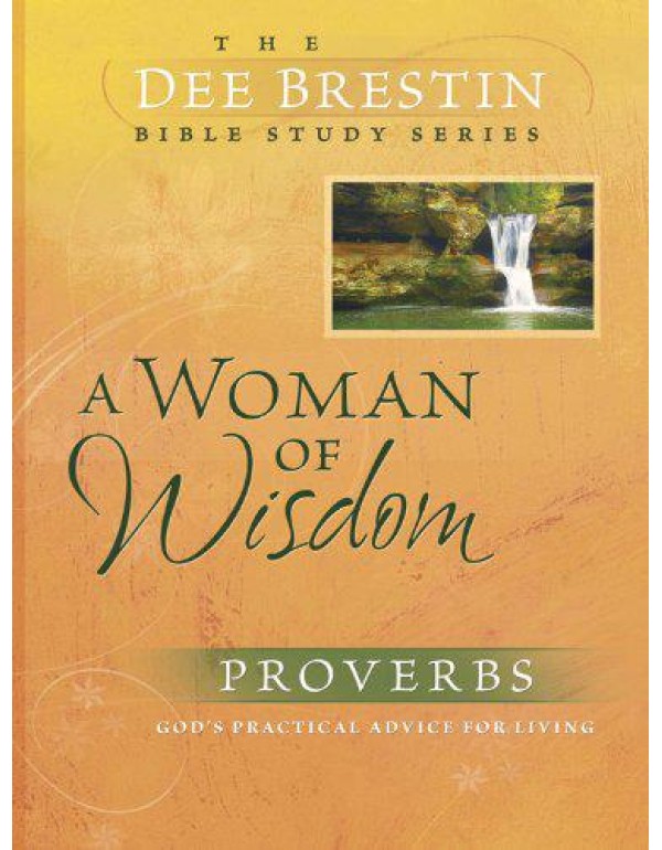 A Woman of Wisdom (Dee Brestin's Series)