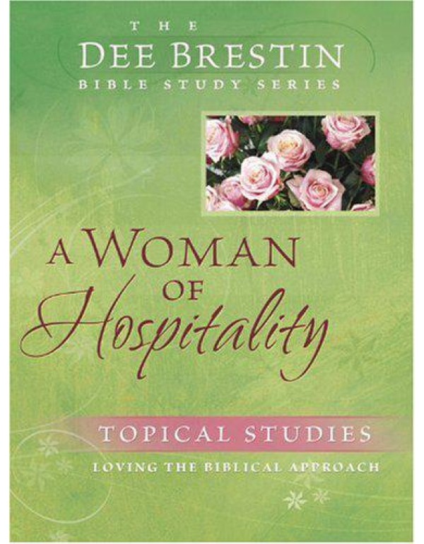 A Woman of Hospitality (Dee Brestin's Series)