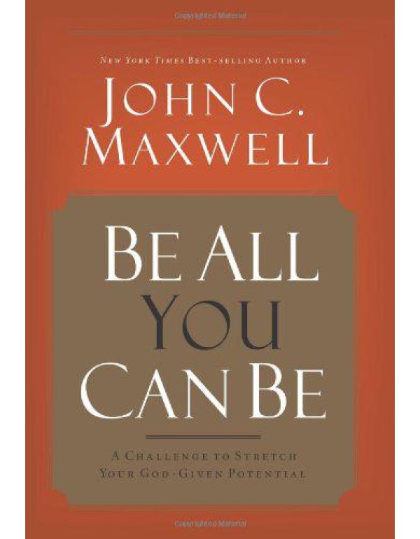 Be All You Can Be: A Challenge to Stretch Your God...