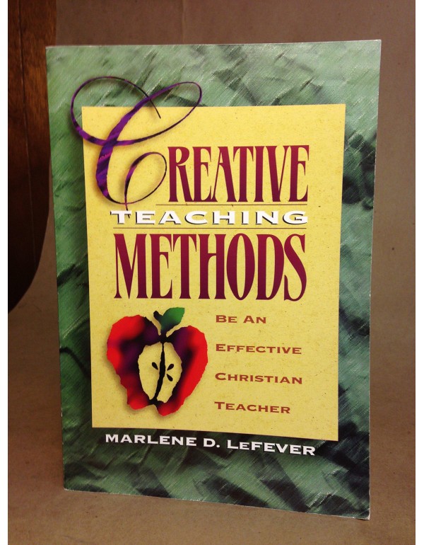 Creative Teaching Methods: Be An Effective Christi...