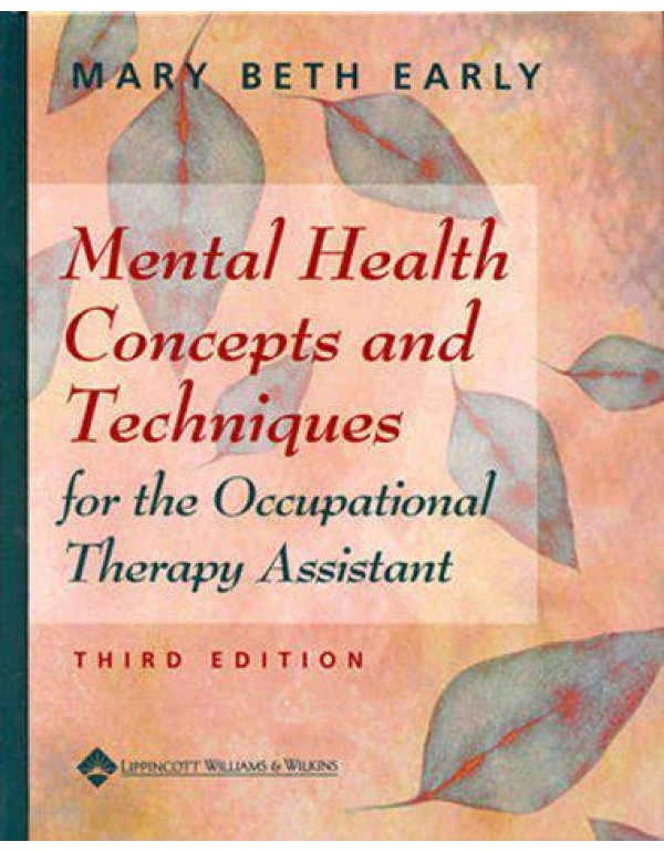 Mental Health Concepts and Techniques for the Occu...