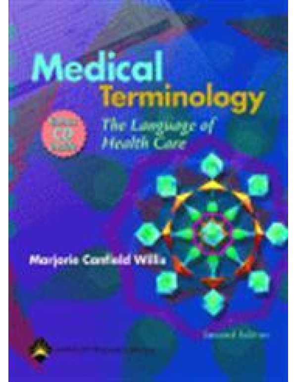 Medical Terminology: The Language Of Health Care (...