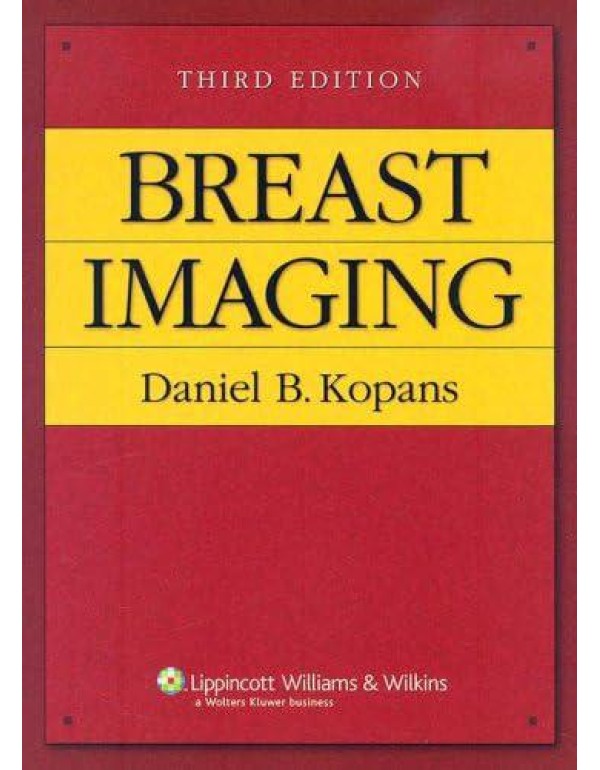 Breast Imaging (Kopans, Breast Imaging)