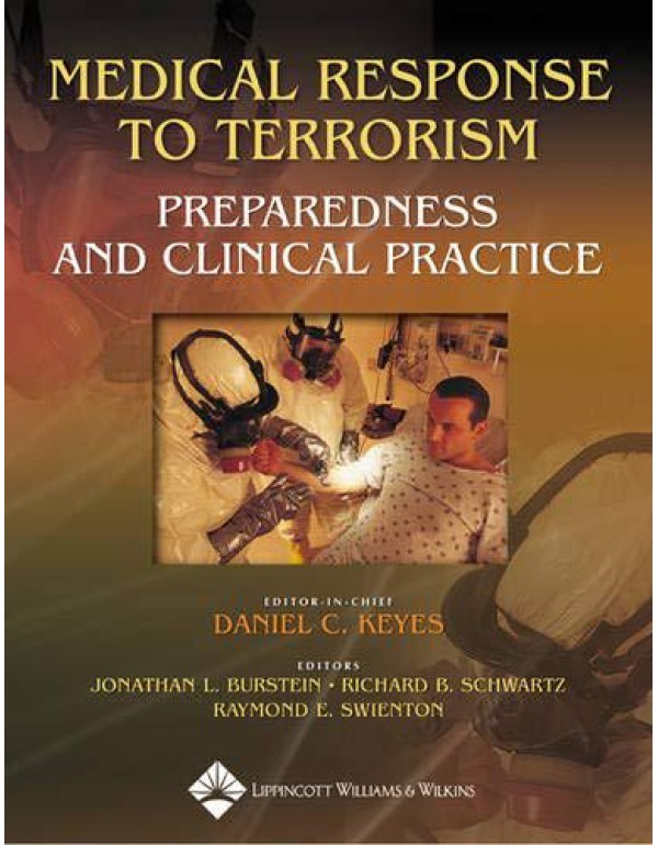 Medical Response To Terrorism: Preparedness and Cl...