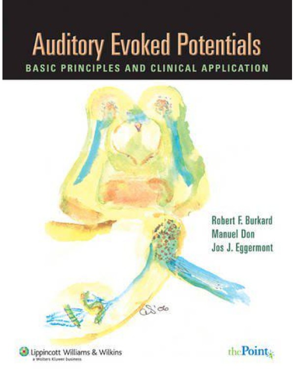 Auditory Evoked Potentials: Basic Principles and C...