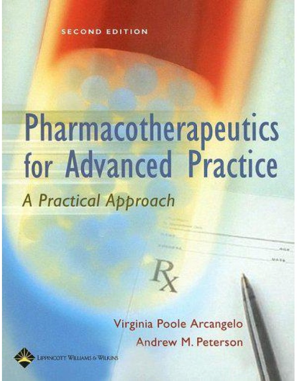 Pharmacotherapeutics For Advanced Practice: A Prac...