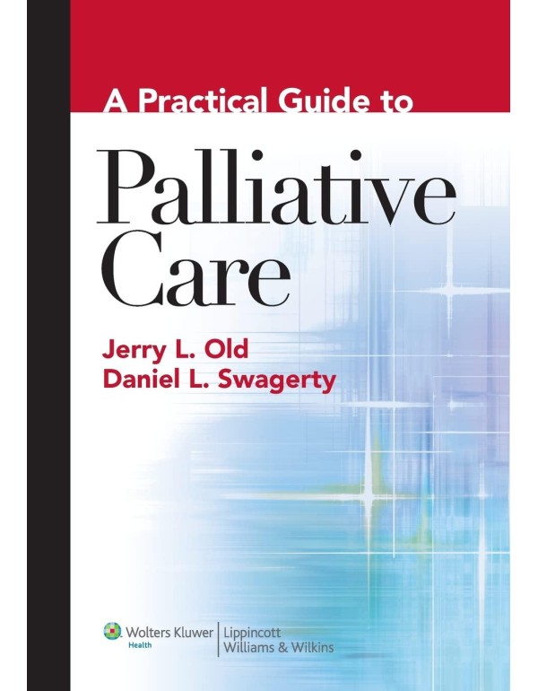 A Practical Guide to Palliative Care