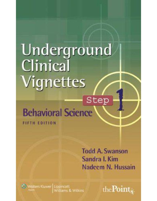 Underground Clinical Vignettes Step 1: Behavioral ...