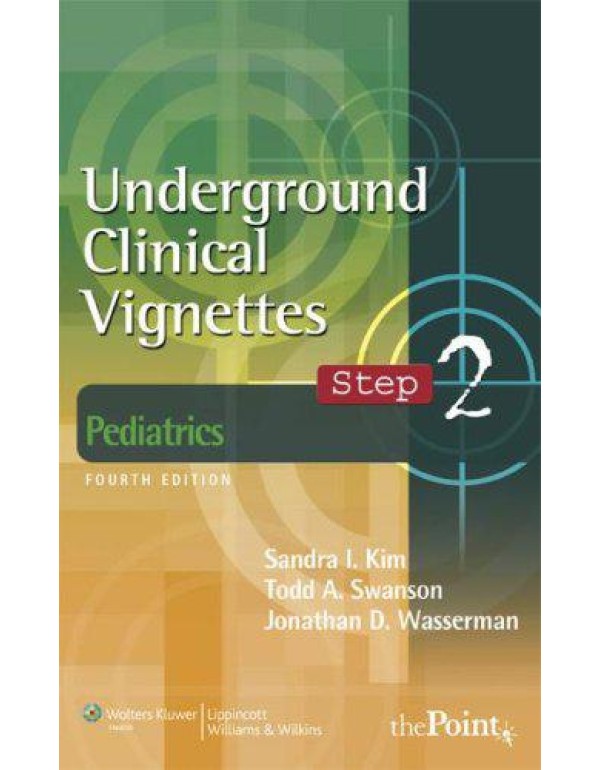 Pediatrics: Step 2 (Underground Clinical Vignettes...