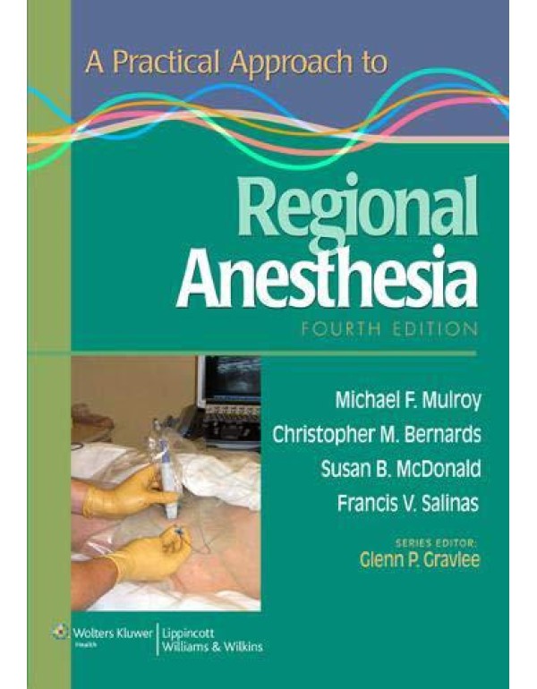 A Practical Approach to Regional Anesthesia