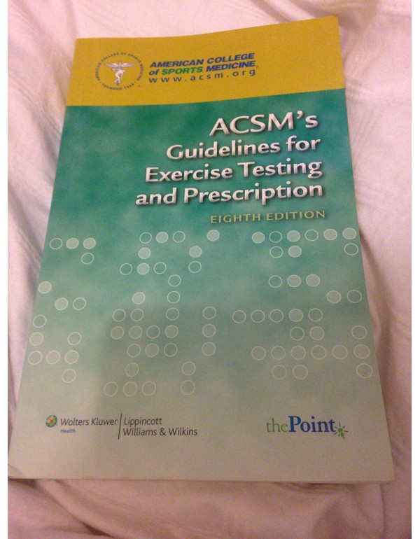 ACSM's Guidelines for Exercise Testing and Prescri...