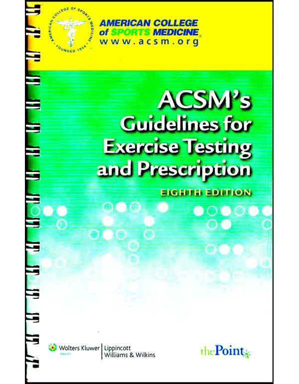 ACSM's Guidelines for Exercise Testing and Prescri...