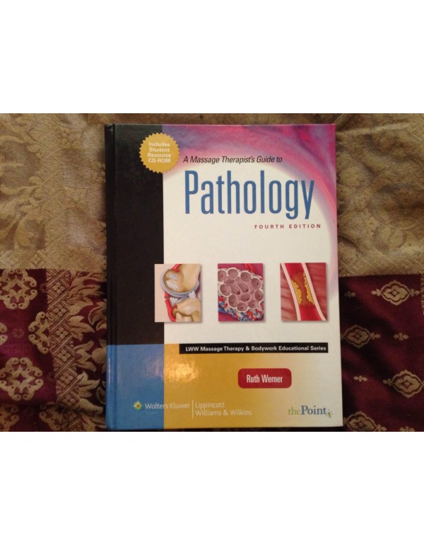 A Massage Therapist's Guide to Pathology (LWW Mass...