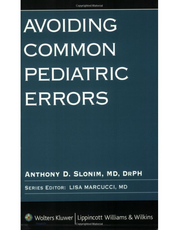 Avoiding Common Pediatric Errors (Avoiding Common ...