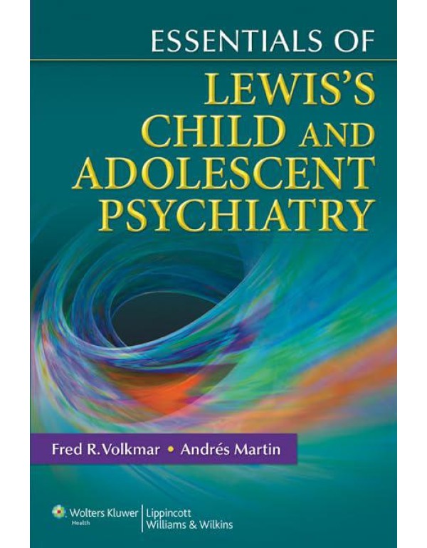 Essentials of Lewis's Child and Adolescent Psychia...