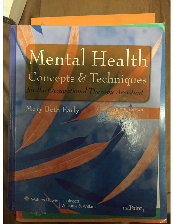 Mental Health Concepts and Techniques for the Occu...