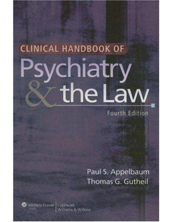 Clinical Handbook of Psychiatry and the Law (CLINI...