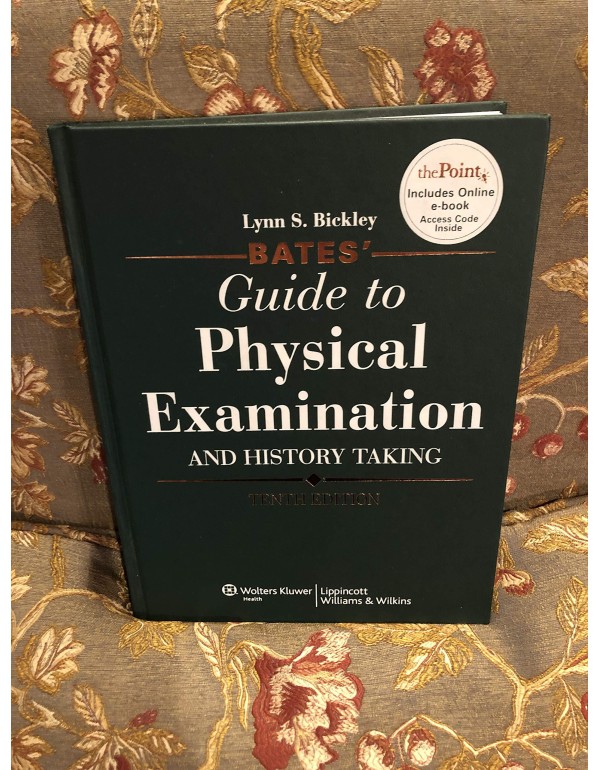 Bates' Guide to Physical Examination and History T...