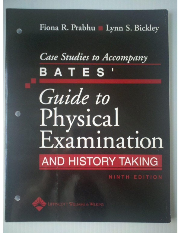 Case Studies to Accompany Bates' Guide to Physical...