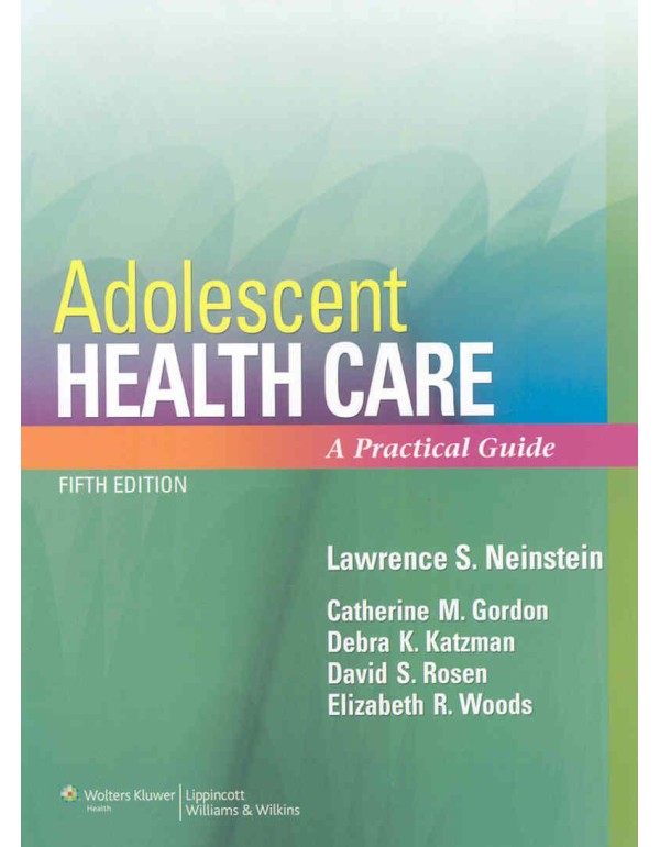 Adolescent Health Care: A Practical Guide