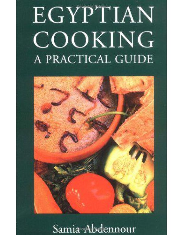 Egyptian Cooking: A Practical Guide