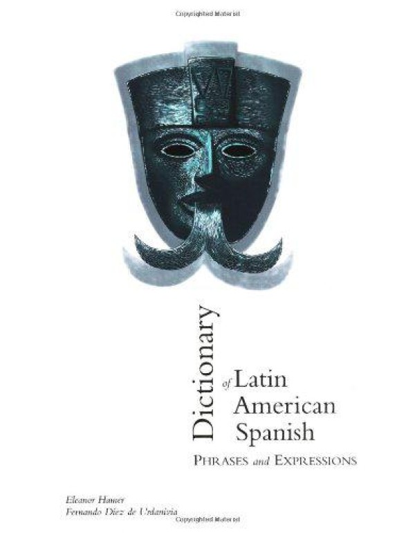 Dictionary of Latin American Spanish Phrases and E...