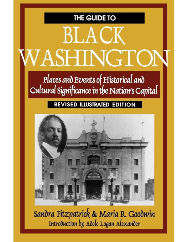 The Guide to Black Washington, Revised Illustrated...