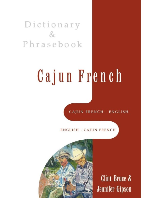 Cajun French-English/English-Cajun French Dictiona...