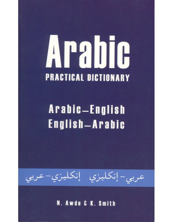 Arabic-English/English-Arabic Practical Dictionary...