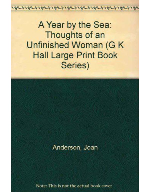 A Year by the Sea: Thoughts of an Unfinished Woman...