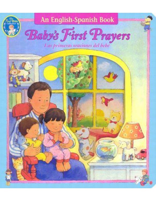 Baby's First Prayers/las Primeras Oraciones Del Be...