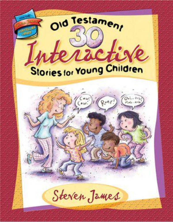 30 Old Testament Interactive Stories for Young Chi...