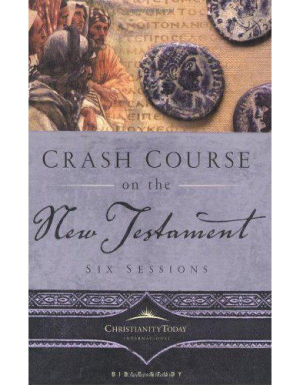 Crash Course on the New Testament: Six Sessions