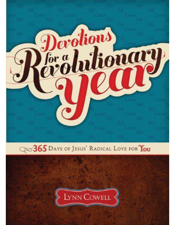 Devotions for a Revolutionary Year: 365 Days of Je...