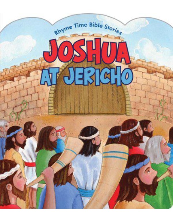 Joshua at Jericho (Rhyme Time Bible Stories)