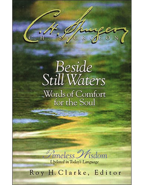 Beside Still Waters: Words of Comfort for the Soul