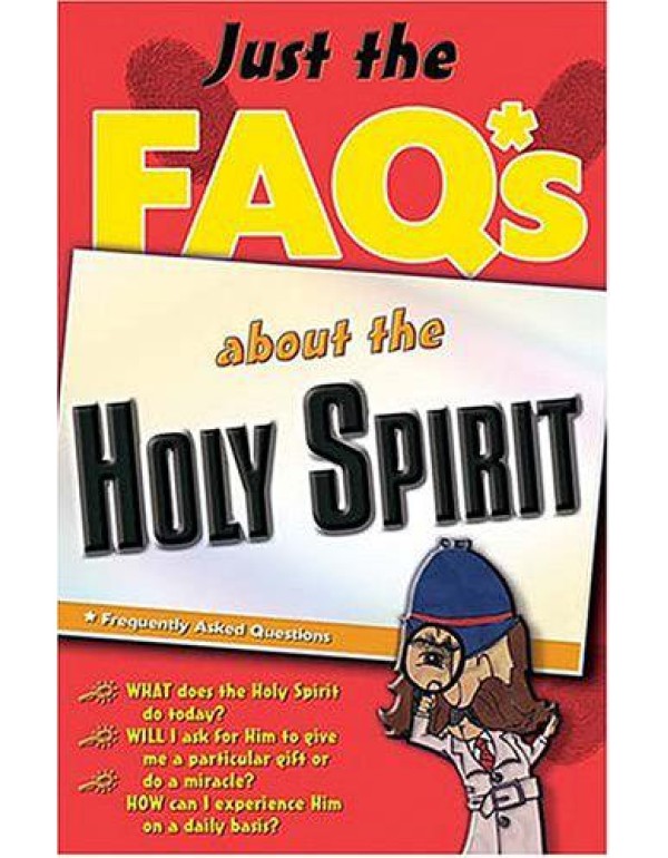 Just The Faq*s About The Holy Spirit