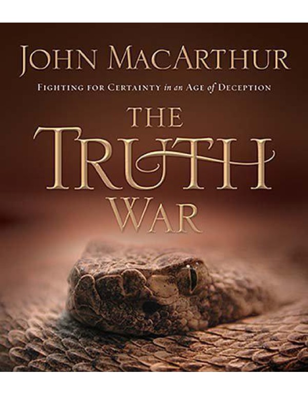 The Truth War: Fighting for Certainty in an Age of...