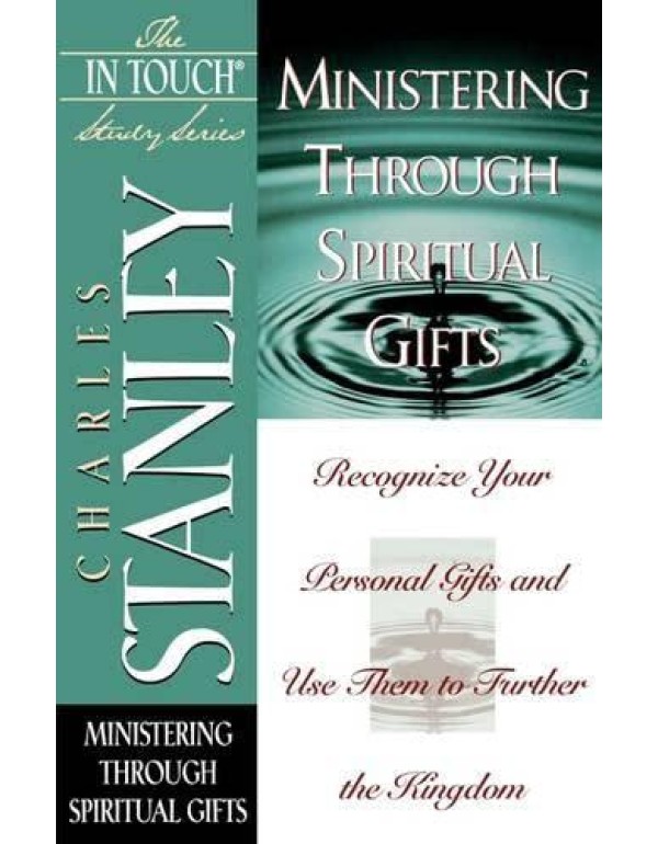 Ministering Through Spiritual Gifts (The In Touch ...