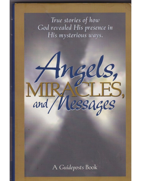 Angels, Miracles, and Messages