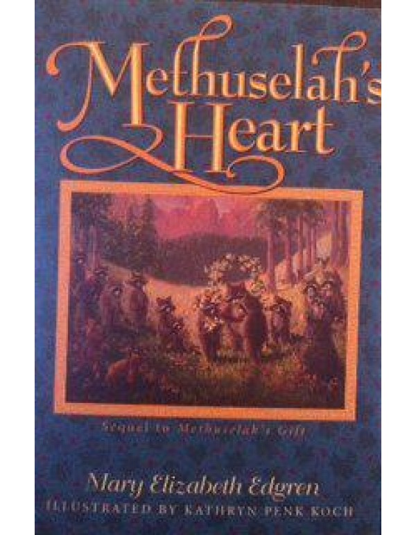 Methuselah's Heart: Sequel to Methuselah's Gift